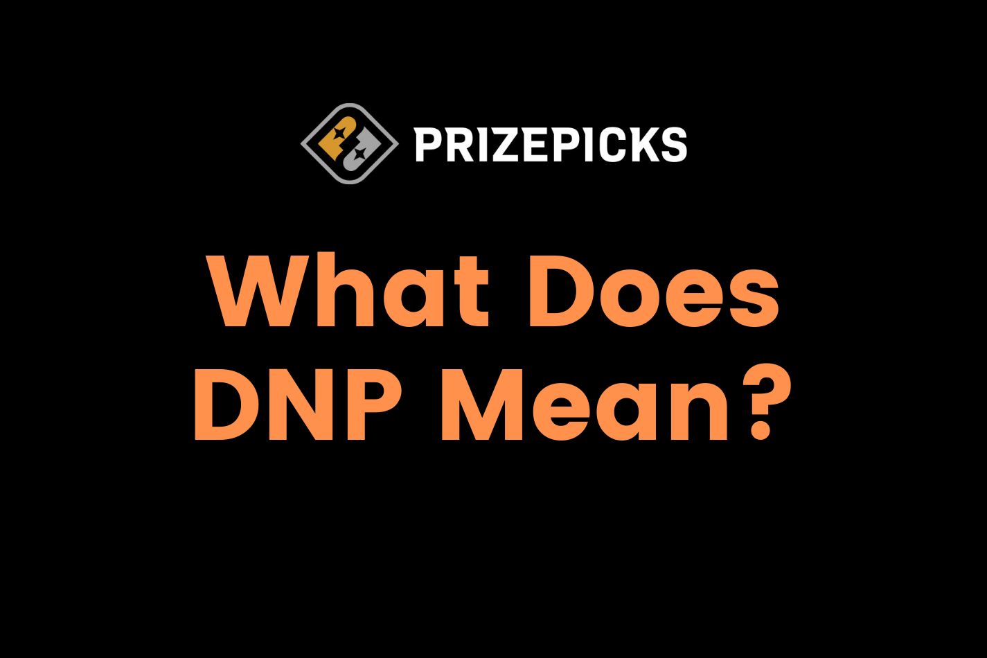 What Does DNP Mean On Prizepicks? Daily Fantasy Focus
